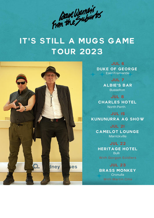 'Still A Mugs Game' Tour Poster - Signed By Dave!